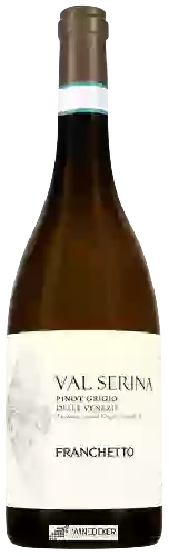 Wijnmakerij Franchetto - Val Serina Pinot Grigio