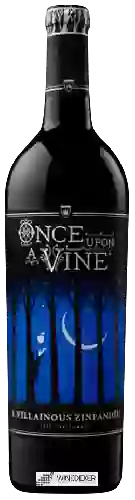 Wijnmakerij Once Upon a Vine - A Villainous Zinfandel